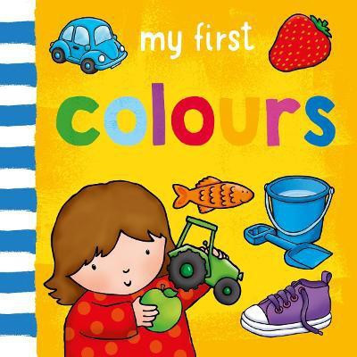 My First... Colours(English, Board book, Giles Sophie)