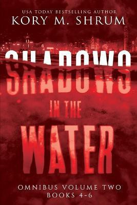 Shadows in the Water Omnibus Volume 2(English, Paperback, Shrum Kory)