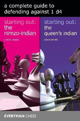 A Complete Guide to Defending Against 1 d4(English, Paperback, Ward Chris)