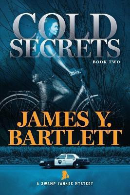 Cold Secrets(English, Paperback, Bartlett James y)