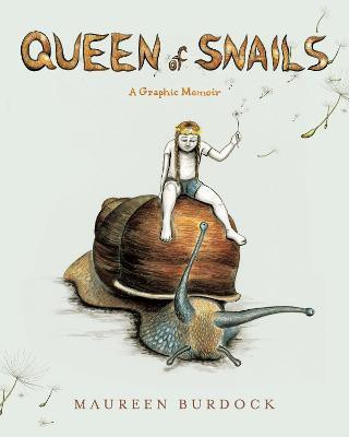 Queen of Snails(English, Paperback, Burdock Maureen)