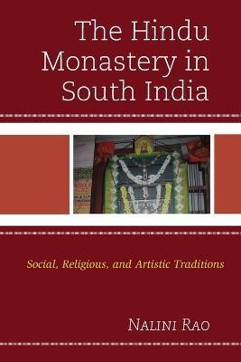 The Hindu Monastery in South India(English, Paperback, Rao Nalini)