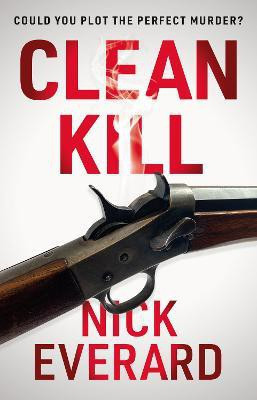 Clean Kill(English, Paperback, Everard Nick)