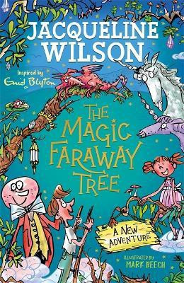 The Magic Faraway Tree: A New Adventure(English, Paperback, Wilson Jacqueline)