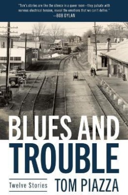 Blues and Trouble(English, Paperback, Piazza Tom)