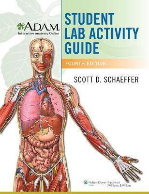 A.D.A.M. Interactive Anatomy Online Student Lab Activity Guide(English, Paperback, Schaeffer Scott David)