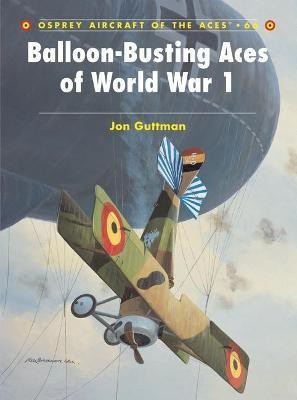 Balloon-Busting Aces of World War 1(English, Paperback, Guttman Jon)