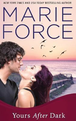 Yours After Dark(English, Hardcover, Force Marie)