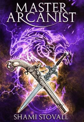 Master Arcanist(English, Hardcover, Stovall Shami)