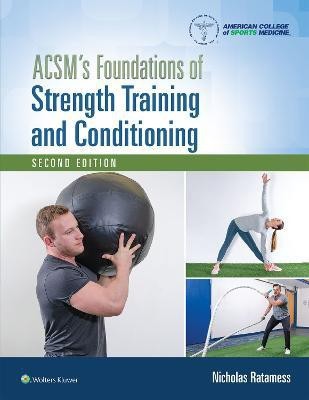 ACSM's Foundations of Strength Training and Conditioning(English, Hardcover, Ratamess Nicholas)