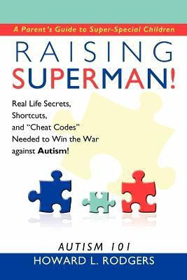 Raising Superman!(English, Paperback, Rodgers Howard L.)