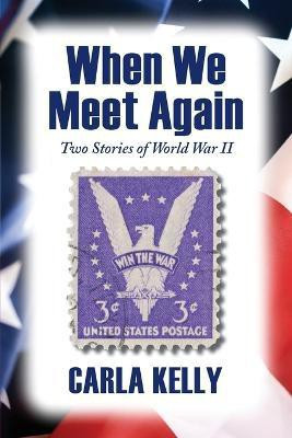 When We Meet Again(English, Paperback, Kelly Carla)