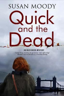 Quick and the Dead(English, Paperback, Moody Susan)