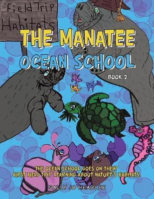 The Manatee Ocean School(English, Paperback, Headlee Sally Jo)
