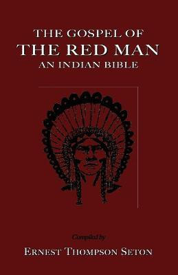 The Gospel of The Red Man(English, Paperback, unknown)