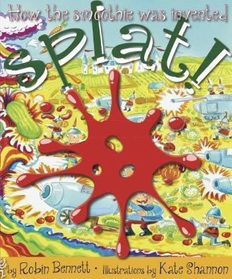 Splat!(English, Paperback, Bennett Robin)