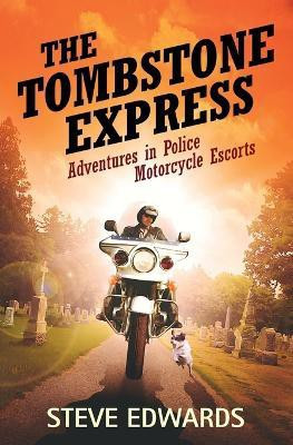 The Tombstone Express(English, Paperback, Edwards Steve)