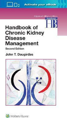 Handbook of Chronic Kidney Disease Management(English, Paperback, Daugirdas John T. Dr. M.D.)