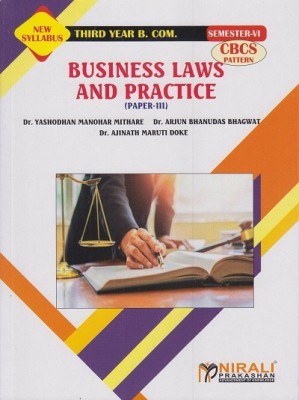 BUSINESS LAWS AND PRACTICE (Paper 3) (Third Year Bcom Semester 6)(Paperback, Dr. Y.M. Mithare , Dr. A.B. Bhagwat , Dr. A.M. Doke)