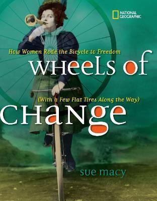 Wheels of Change(English, Hardcover, Macy Sue)