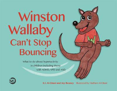 Winston Wallaby Can't Stop Bouncing(English, Hardcover, Al-Ghani Kay)