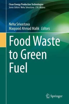 Food Waste to Green Fuel: Trend & Development(English, Hardcover, unknown)