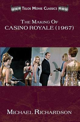 The Making of Casino Royale (1967)(English, Paperback, Richardson Michael Dr)