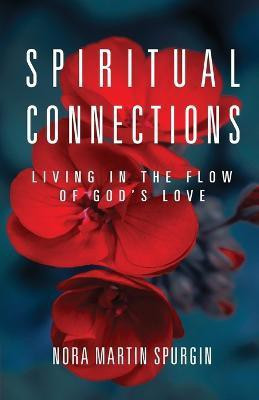 Spiritual Connections(English, Paperback, Spurgin Nora Martin)