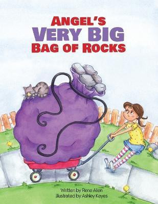 Angel's Very Big Bag of Rocks(English, Paperback, Allen Rene)