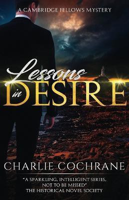 Lessons in Desire(English, Paperback, Cochrane Charlie)