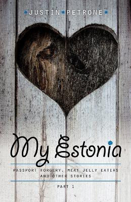 My Estonia(English, Paperback, Petrone Justin)
