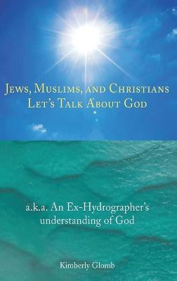 Jews, Muslims, and Christians(English, Hardcover, Glomb Kimberly)