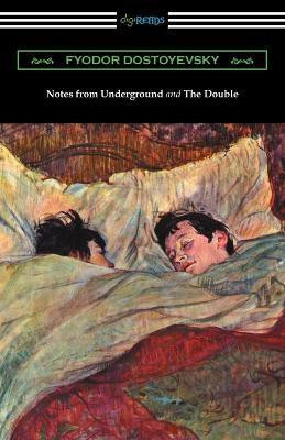 Notes from Underground and The Double(English, Paperback, Dostoyevsky Fyodor)