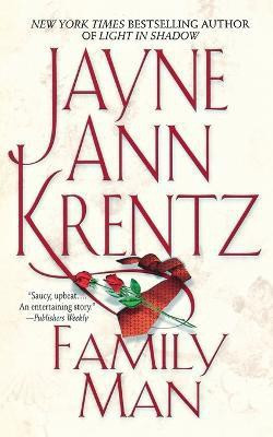 Family Man(English, Paperback, Krentz Jayne Ann)