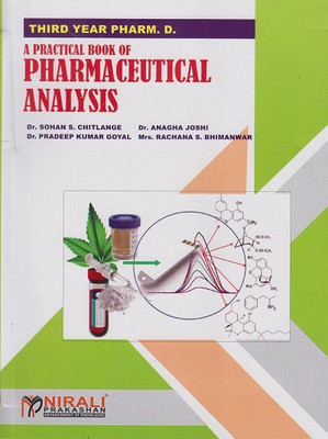 A PRACTICAL BOOK OF PHARMACEUTICAL ANALYSIS (First Year Pharm D.)(Paperback, Dr. Sohan S. Chitlange , Dr. Anagha Joshi , Dr. Pradeep Kumar Goyal , Mrs. Rachana S. Bhimanwar)