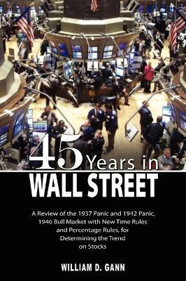 45 Years in Wall Street(English, Hardcover, Gann W D)