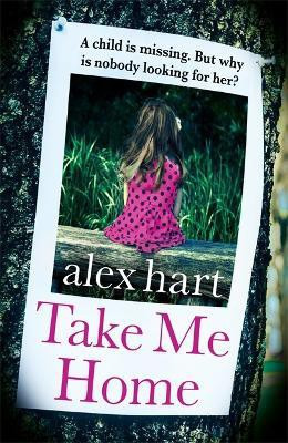 Take Me Home(English, Paperback, Hart Alex)