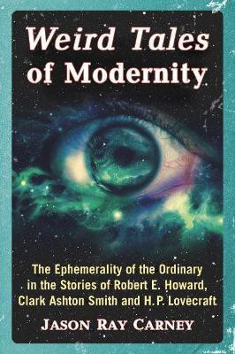 Weird Tales of Modernity(English, Paperback, Carney Jason Ray)