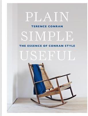 Plain Simple Useful(English, Hardcover, Conran Sir Terence)