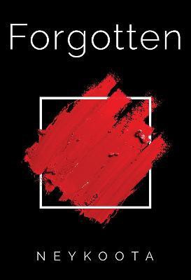Forgotten(English, Paperback, Neykoota)