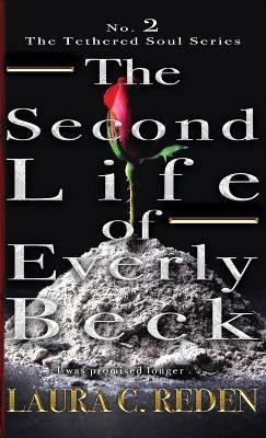 The Second Life of Everly Beck(English, Hardcover, Reden Laura C)