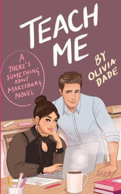 Teach Me(English, Paperback, Dade Olivia)