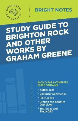 Study Guide to Brighton Rock and Other Works by Graham Greene(English, Paperback, unknown)