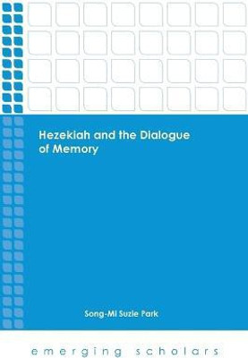 Hezekiah and the Dialogue of Memory(English, Paperback, unknown)