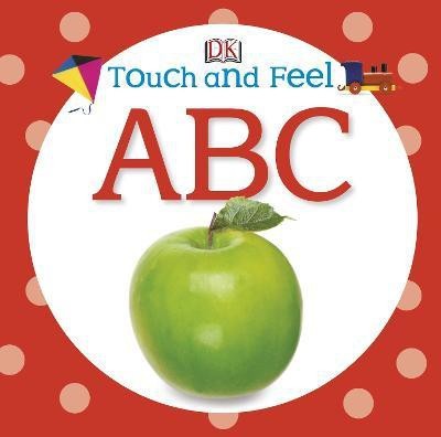 Touch and Feel ABC(English, Board book, DK)