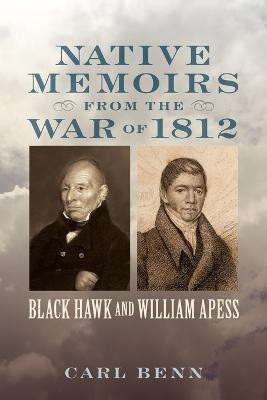 Native Memoirs from the War of 1812(English, Paperback, Benn Carl)