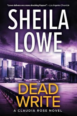 Dead Write(English, Paperback, Lowe Sheila)