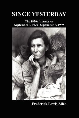 Since Yesterday(English, Paperback, Allen Frederick)