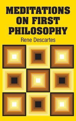 Meditations on First Philosophy(English, Hardcover, Descartes Rene)