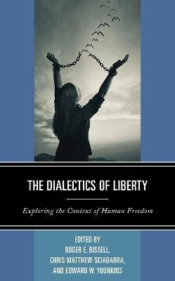 The Dialectics of Liberty(English, Paperback, unknown)